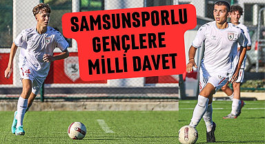 Samsunsporlu Kuzey Ersoy ve Yusuf Koloğlu'na Milli Davet