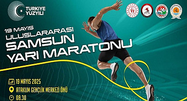 Samsun'da 19 Mayıs Uluslararası Yarı Maratonu! Katılım ücretsiz