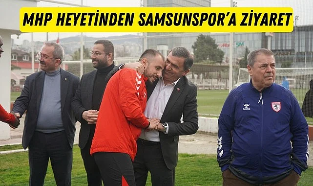 Samsun'da MHP'den Samsunspor’a Gaziantep FK maçı öncesi Moral Ziyareti
