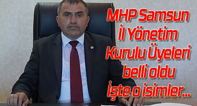 Burhan Mucur Başkanlığı'nda MHP Samsun İl Yönetim Kurulu Üyeleri belli oldu