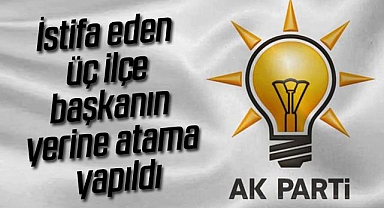 AK Parti Samsun'da istifa eden üç ilçe başkanın yerine atama yapıldı