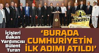 Turan: Samsun dünyanın barış adımlarının atılacağı yer olmaya hazır olmalıdır