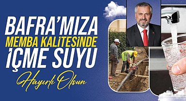 19 Mayıs Dağköy Barajı'ndan arıtılan su Bafra'ya can suyu oldu