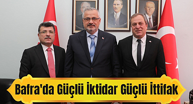 Bafra'da Güçlü İktidar Güçlü İttifak