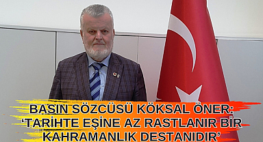 Basın Sözcüsü Köksal Öner'den 30 Ağustos Mesajı
