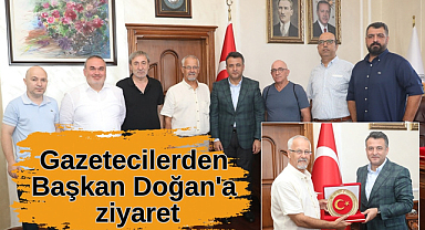Gazetecilerden Başkan Doğan'a ziyaret