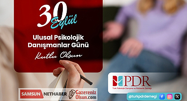 30 Eylül Ulusal Psikolojik Danışmanlar Günü Samsun'da kutlanacak