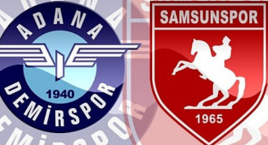 Adana Demirspor Samsunspor maçı canlı yayın ne zaman?