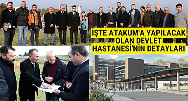 Atakum Devlet Hastanesi'nin yer teslimi yapıldı! 900 gün içinde tamamlanacak