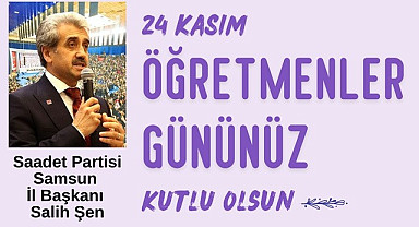Başkan Salih Şen'den 24 Kasım Öğretmenler Günü Mesajı
