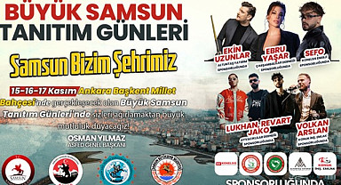 Büyük Ankara Samsun Tanıtım Günleri Başladı