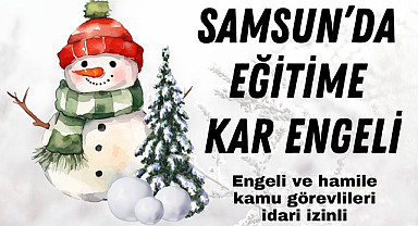Samsun'da eğitime ara verildi mi? 25 Kasım Pazartesi Samsun'da hangi okullar tatil edildi?