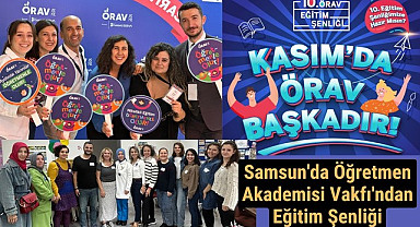 Samsun'da Öğretmen Akademisi Vakfı'ndan Eğitim Şenliği