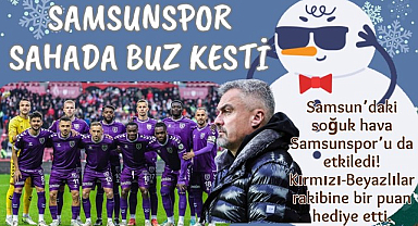 Samsunspor Alanyaspor karşısında buz kesti 1-1