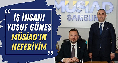 Samsun'da İş İnsanı Yusuf Güneş'ten davet ve teşekkür