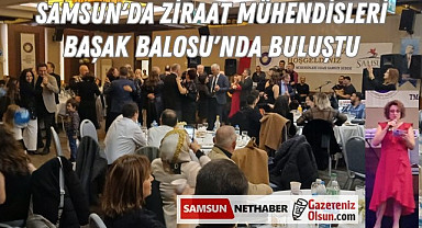 Samsun'da Ziraat Mühendisleri Başak Balosu'nda Buluştu