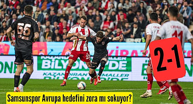 Samsunspor Avrupa hedefini zora mı sokuyor? Samsun'a eli boş dönüyor