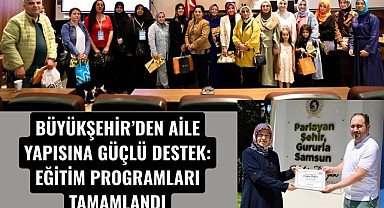 Samsun'da Aile Akademisi Eğitim Programı sona erdi