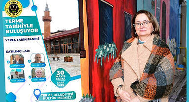 Terme Kent Konseyi'nden Tarihe Davet: Terme Tarihiyle Buluşuyor Paneli Düzenleniyor