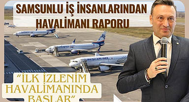 SAMSİAD’dan Samsun Havalimanı İçin Vizyoner Çağrı: Modern ve Tematik Bir Terminal
