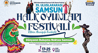 Samsun'da Halk Oyunları Festivali coşkusu yaşanacak