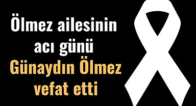 Samsun'da AK Parti Kurucu İl Yönetim Kurulu Üyesi Günaydın Ölmez vefat etti
