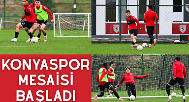 Konyaspor Mesaisi başladı