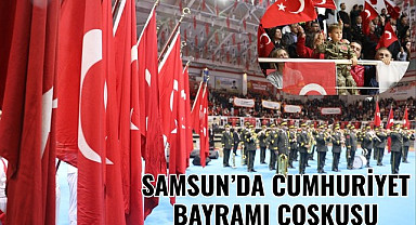 SAMSUN'DA CUMHURİYET BAYRAMI COŞKUSU
