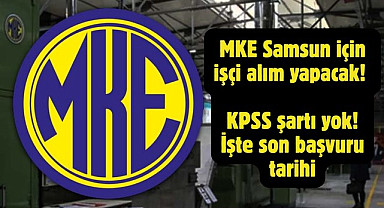 Samsun'da KPSS şartı yok Makine ve Kimya Endüstrisi İşkur üzerinden işçi alacak!