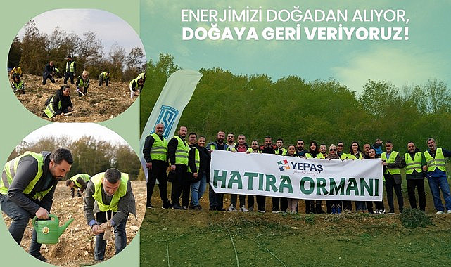 YEPAŞ’tan 11 Kasım Milli Ağaçlandırma Günü’ne Anlamlı Katkı