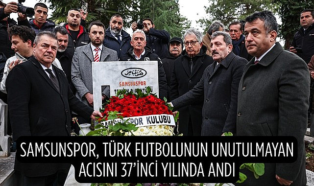 SAMSUNSPOR, TÜRK FUTBOLUNUN UNUTULMAYAN ACISINI 37'İNCİ YILINDA ANDI