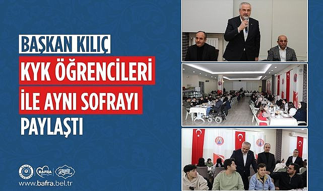Başkan Kılıç KYK öğrencileri ile iftarda bir araya geldi