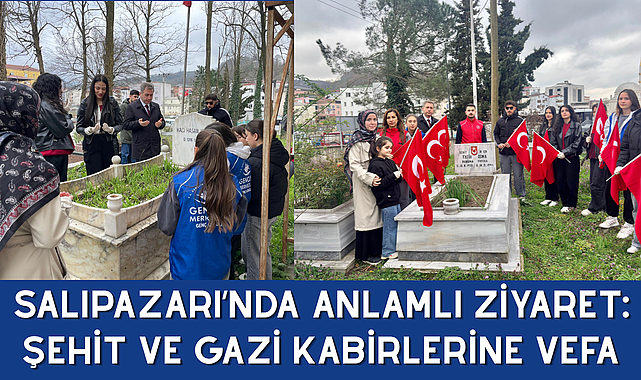 SALIPAZARI’NDA ANLAMLI ZİYARET: ŞEHİT VE GAZİ KABİRLERİNE VEFA