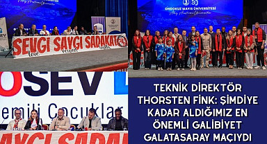 TEKNİK DİREKTÖR THORSTEN FİNK: ŞİMDİYE KADAR ALDIĞIMIZ EN ÖNEMLİ GALİBİYET GALATASARAY MAÇIYDI