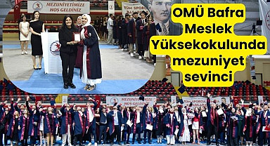 OMÜ Bafra Meslek Yüksekokulunda mezuniyet sevinci