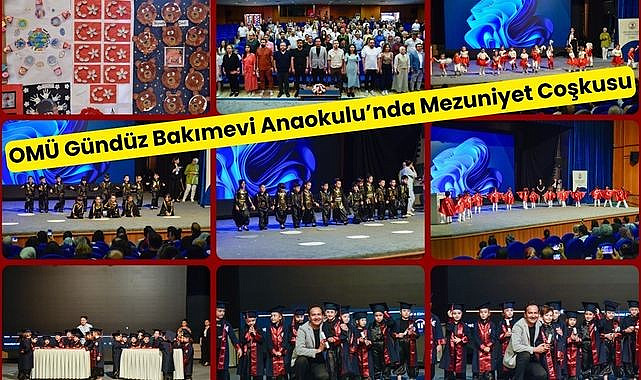 OMÜ Gündüz Bakımevi Anaokulu'nda Mezuniyet Coşkusu