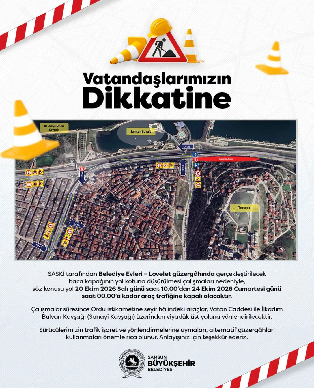 Samsun’da Hangi Yol Kapatılıyor? Belediye Evleri – Lovelet Güzergâhında Trafik Düzenlemesi Samsun’da Hangi Yol Kapatılıyor? Belediye Evleri – Lovelet Güzergâhında Trafik Düzenlemesi