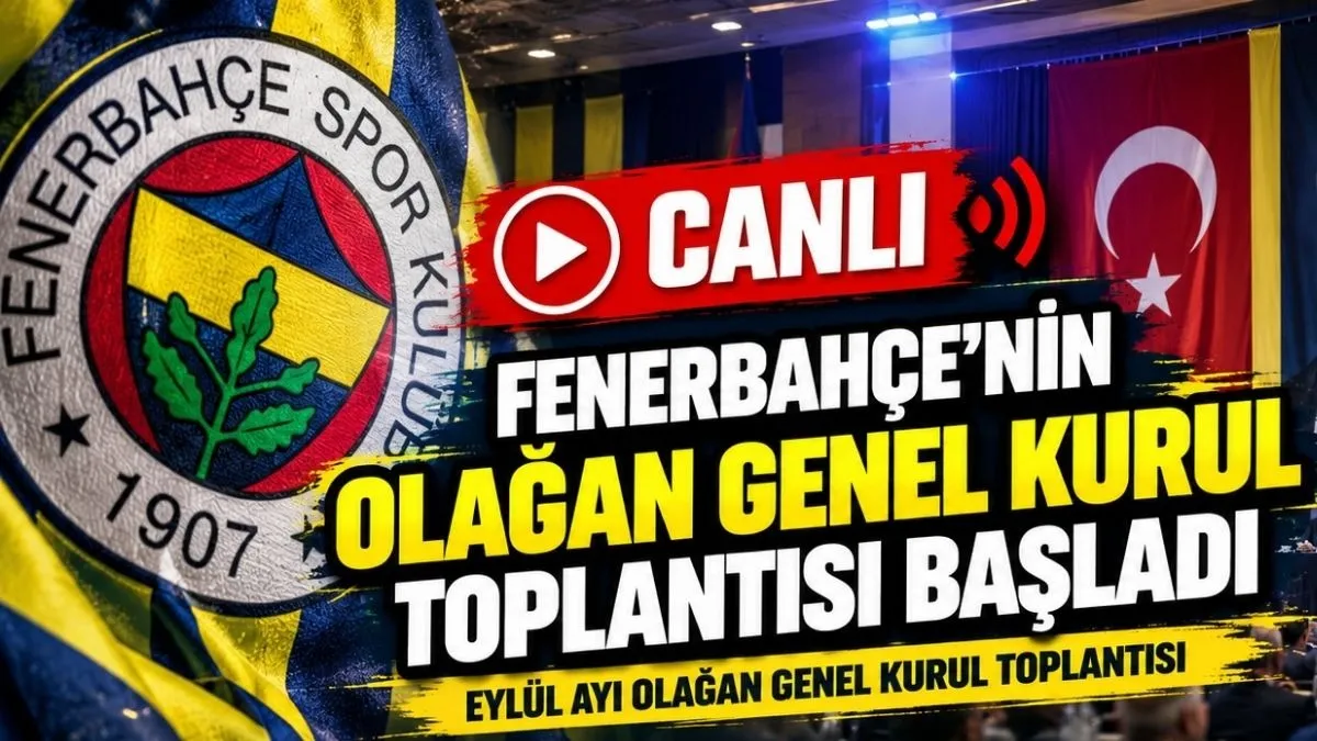Fenerbahçe Seçimli Olağan Genel Kurulu Canlı Yayın İzle