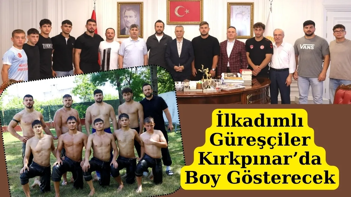 Güreşçiler Tarihi Kırkpınar Yağlı Güreşleri’nde İlkadım’ı temsil edecek