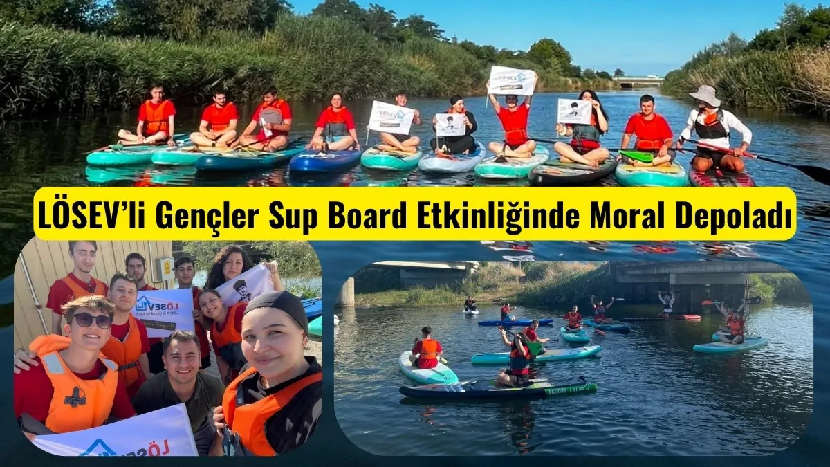 LÖSEV’li Gençler Sup Board Etkinliğinde Moral Depoladı