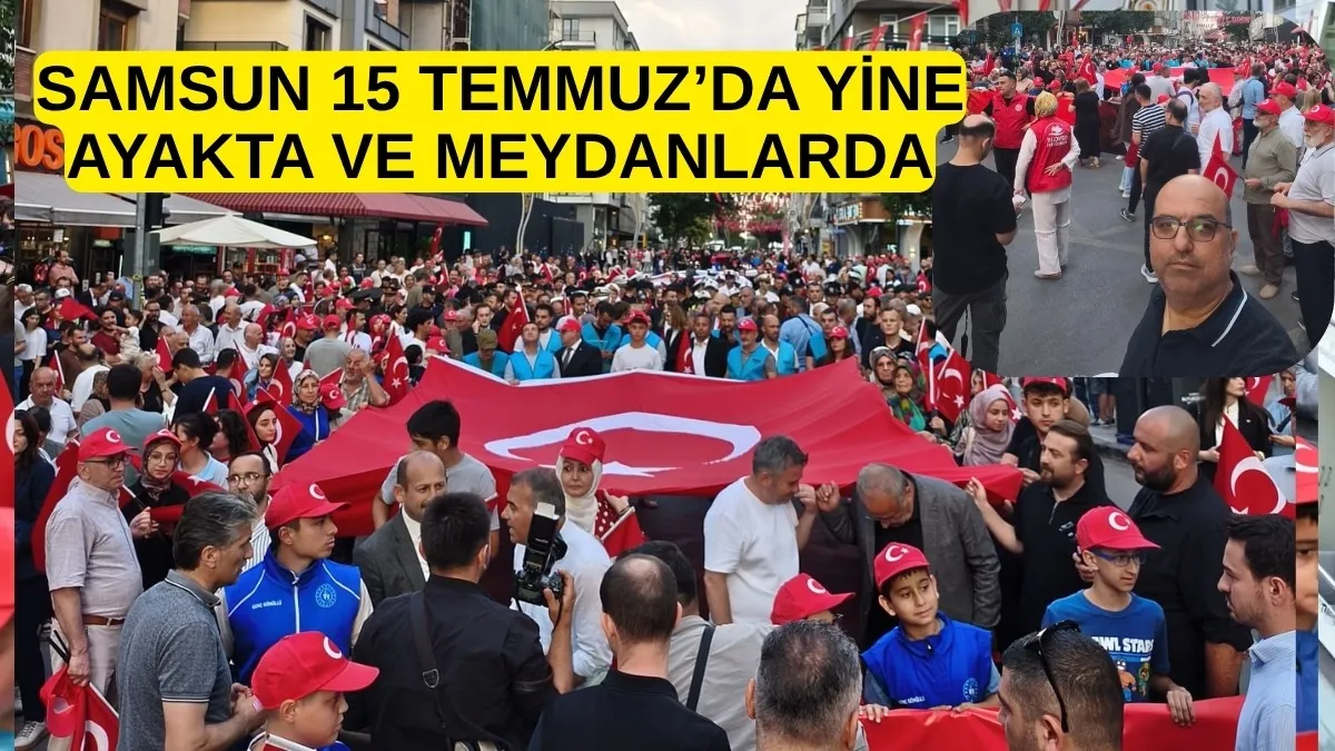 SAMSUN’DA ON BİNLER 15 TEMMUZ DEMOKRASİ VE MİLLİ BİRLİK GÜNÜ ETKİNLERİNDE BULUŞTU