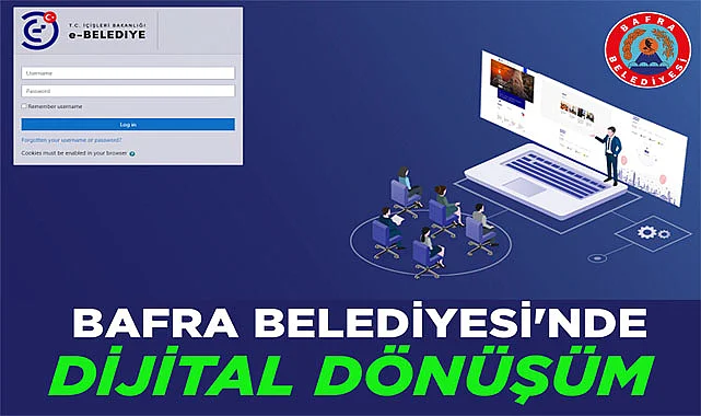 Bafra Belediyesi'nde dijital dönüşüm