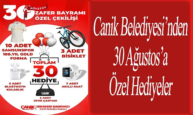 Canik Belediyesi 30 Ağustos'a Özel Hediye dağıtıyor