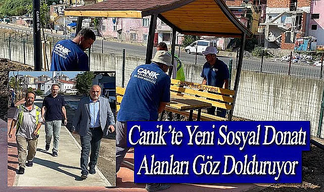 Canik'te Yeni Sosyal Alanlar Göz Dolduruyor