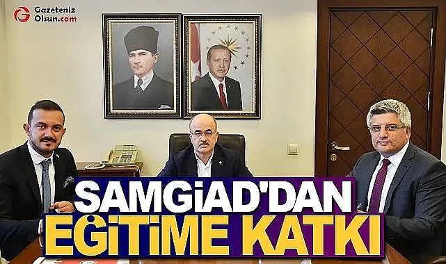 SAMGİAD'dan Eğitim için imzaları attı