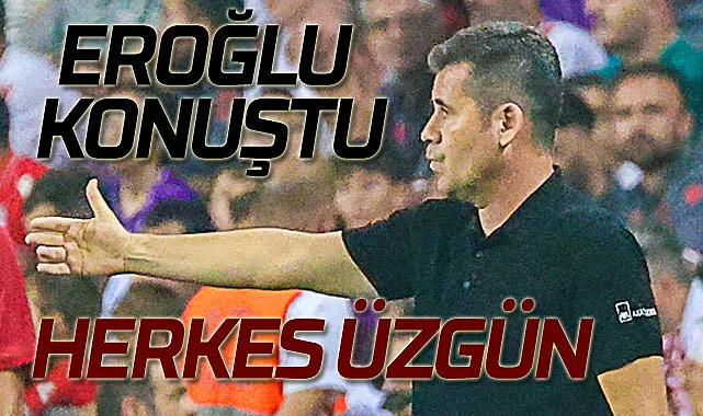 Samsunspor Teknik Direktörü Eroğlu: Sonuçtan üzgünüz