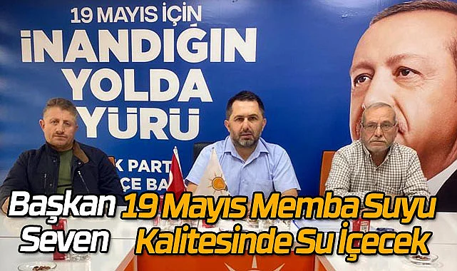 19 Mayıs Memba Suyu Kalitesinde Su İçecek