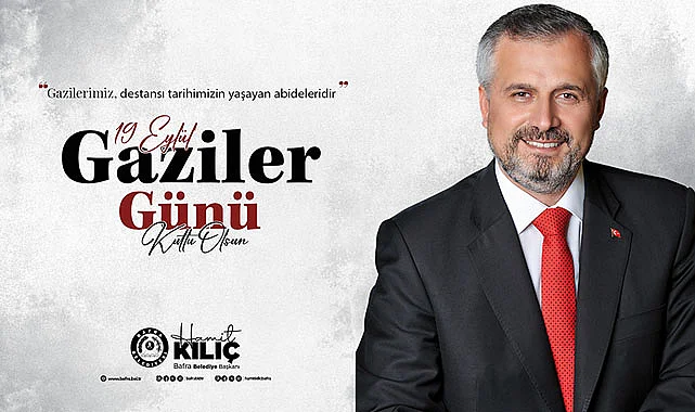 Başkan Hamit Kılıç'tan Gaziler Günü Mesajı