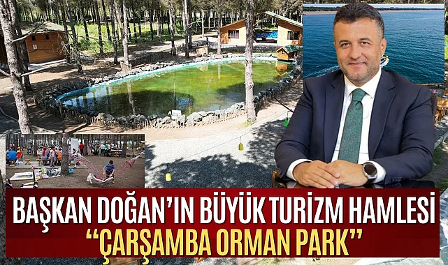 Çarşamba Belediye Başkanı Halit Doğan'ın büyük turizm hamlesi