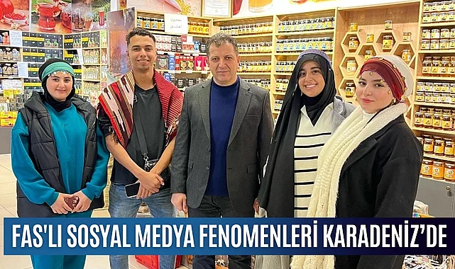 Fas'lı sosyal medya fenomenleri Karadeniz'de